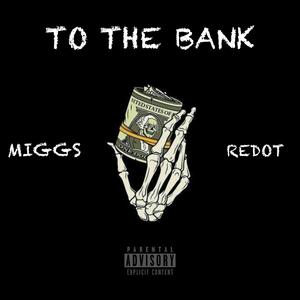 To The Bank (feat. Redot)