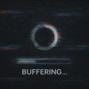 buffering...