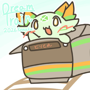 Dream/Train (2026Remake)