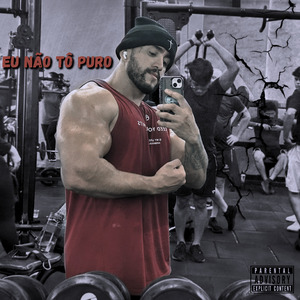 Eu Não Tô Puro