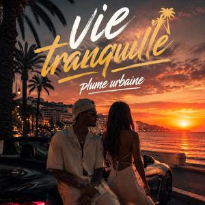 Vie tranquille