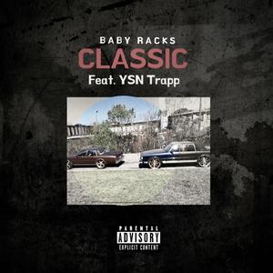 Classic (feat. YSN Trapp)