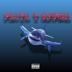 Playa y Brugal