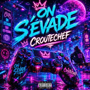 On s'évade