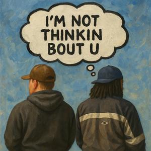 I'm not thinkin bout u (feat. Airplane James)