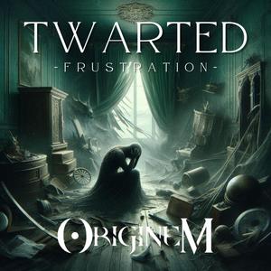 Twarted - Frustration