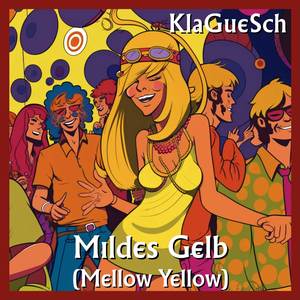 Mildes Gelb (Mellow Yellow)