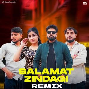 Salamat Zindagi (Remix)