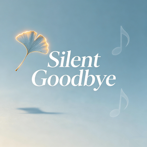 Silent Goodbye