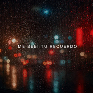 Me Bebi Tu Recuerdo (Popular Tech)