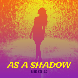 As a Shadow