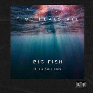 Time Heals All (feat. Clz & Kiddizz)