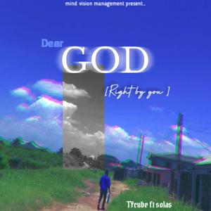 Dear God (Right by You) (feat. Tycube & Solas)