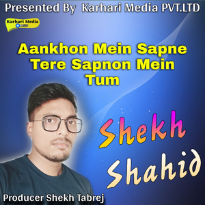 Aankhon Mein Sapne Tere Sapnon Mein Tum