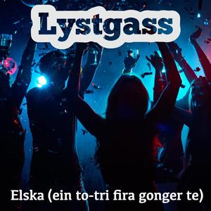 Elska (ein to-tri fira gonger te)