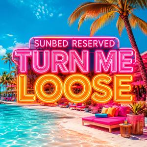 Turn Me Loose