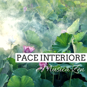 Pace Interiore e Musica Zen