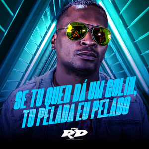 SE TU QUER DÁ UM GOLIN, TU PELADA EU PELADO