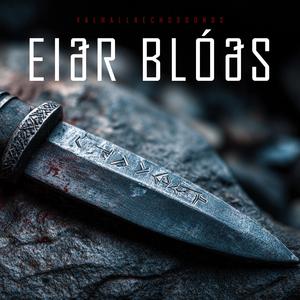 Eiðr Blóðs | Oath of Blood
