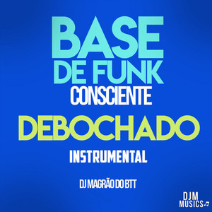 Base de Funk Consciente - Debochado