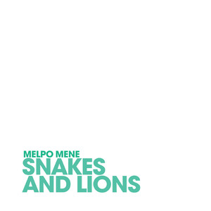 Snakes and Lions