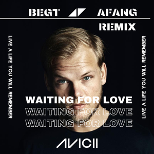 Waiting for Love (SMGP Remix)