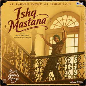 Ishq Mastana (From "Main Vaapas Aaunga")