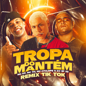 Tropa do Mantém (Remix Tiktok)