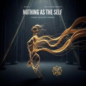 NOTHING AS THE SELF (Cosmic Acoustic Version )
