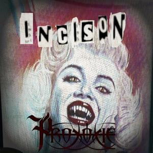 INCISION