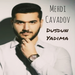 Düşdün Yadıma