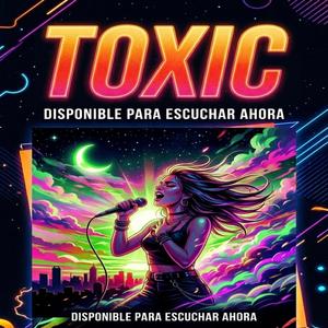 Toxic