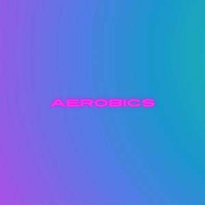 Aerobics