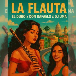 La Flauta (feat. El Duro)