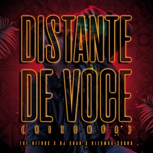 Distante De Você (kizomba)