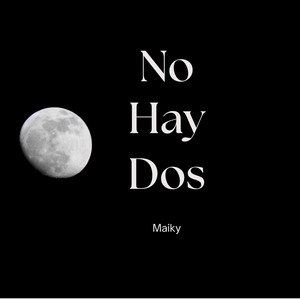 No Hay Dos