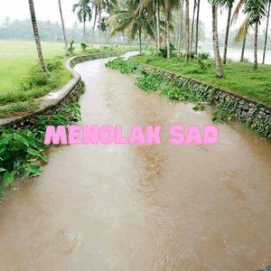 MENOLAK SAD