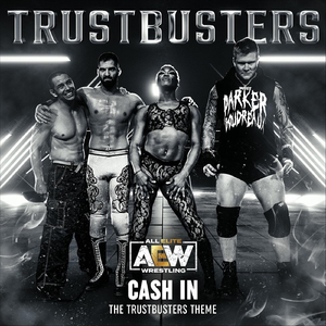 Cash In (The Trustbusters Theme)