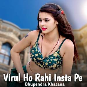 Virul Ho Rahi Insta Pe