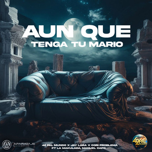 Aunque Tenga Tu Mario