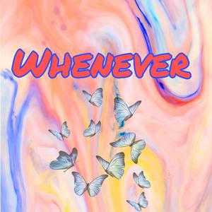 Whenever（prod.by Jeston)