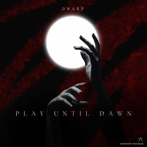 Play Until Dawn