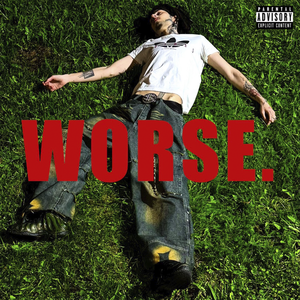 Worse