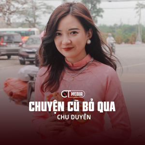 Chuyện Cũ Bỏ Qua (Remix)