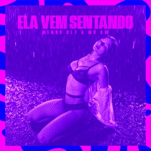 Ela Vem Sentando