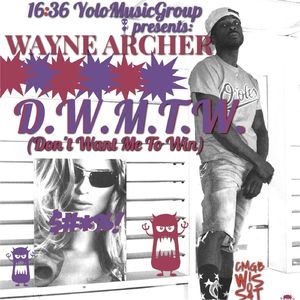 D.W.M.T.W.: Don't Want Me to Win