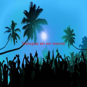 Siempre en mi mente (Complete version originally performed by Alex Ubago)