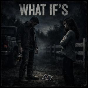 What If's