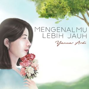Mengenalmu Lebih Jauh