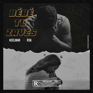 Kcelmar x Rsk (Bebe Tu Zaye)